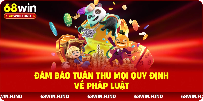 Đảm bảo tuân thủ mọi quy định về pháp luật